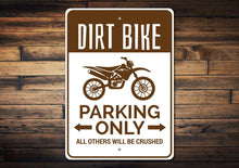 Load image into Gallery viewer, Dirt Bike Parking Sign
