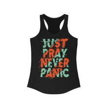 Load image into Gallery viewer, Just Pray Never Panic Racerback Tank Top Tee
