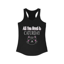 Load image into Gallery viewer, All You Need is Caturday Racerback Tank Top
