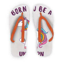 Load image into Gallery viewer, Born to be a unicorn Adult Flip Flops
