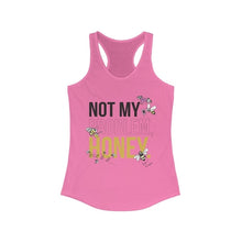 Load image into Gallery viewer, Not My Problem Honey Racerback Tank Top
