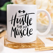 Load image into Gallery viewer, Weight Lifting Coffee Mug, Hustle For The Muscle,
